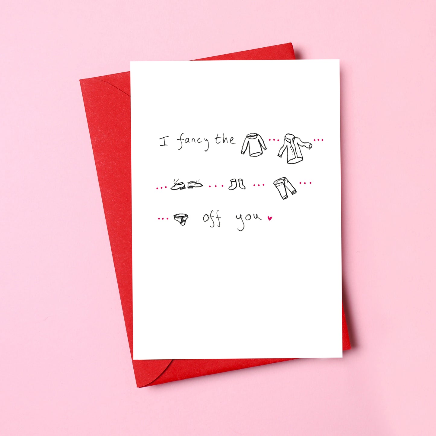 I Fancy the pants off you Valentine's Day Card