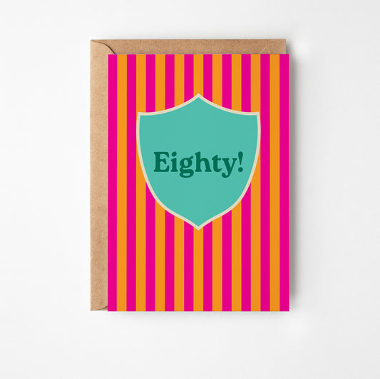 Eightieth Birthday Greetings Card