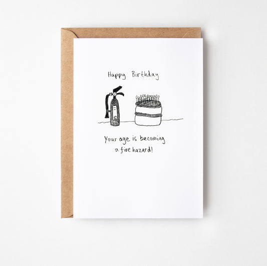 Fire Hazard Birthday Card