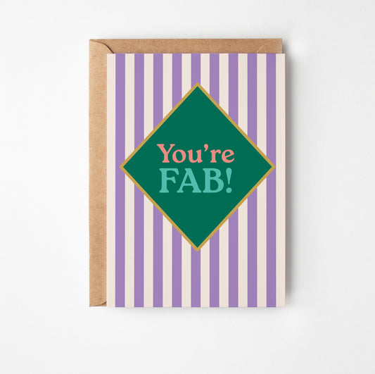 You're Fab Greetings Card