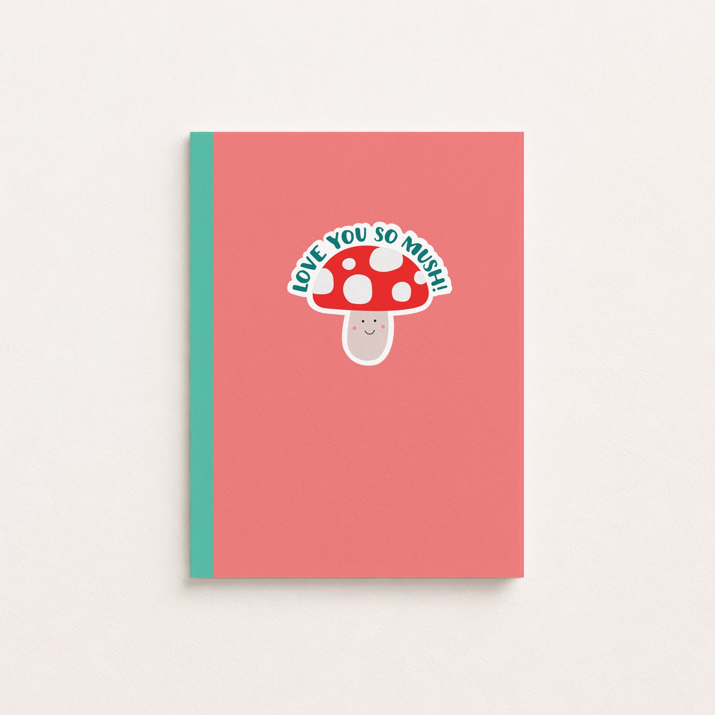 Love You So Mush Greetings Card